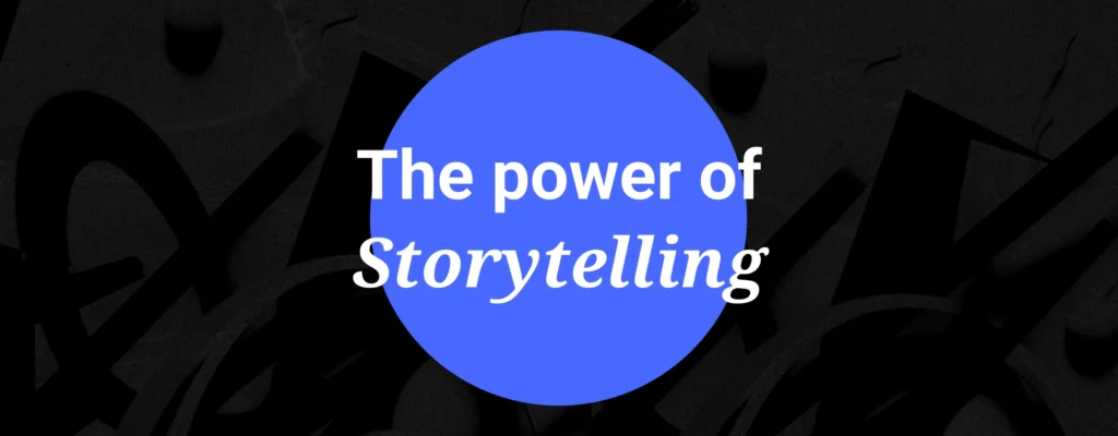 The Power of Storytelling