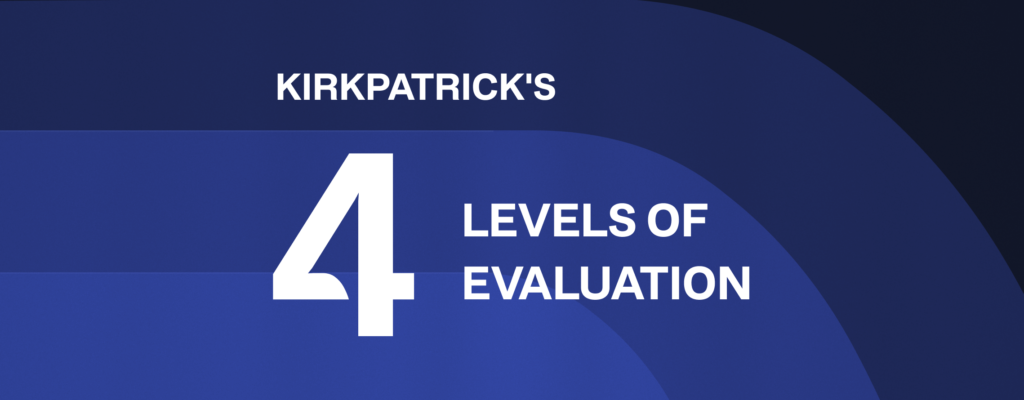 Kirkpatrick's Four Levels of Evaluation
