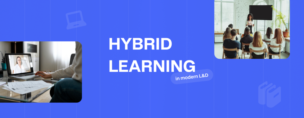 Hybrid Learning