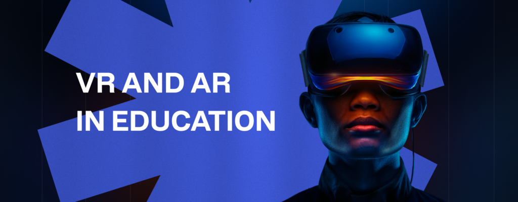 VR and AR in Education