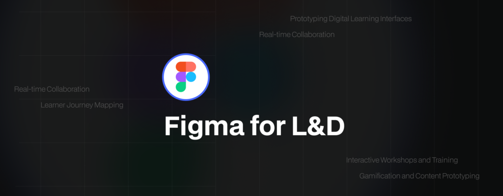 Figma for L&D