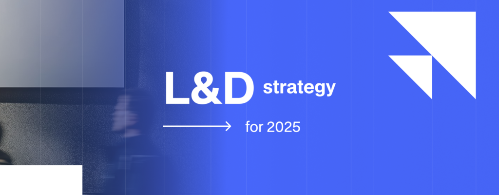 2025 Strategy for L&D